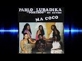 ▶️ Ma Coco - Pablo Lubadika Porthos