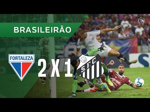 Fortaleza 2-1 Santos (Campeonato Brasileiro 2019) ...