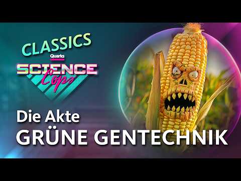 Tod vom Gen-Acker? Hier die Wissenschaft! | Podcast #51 (03/23) | Quarks Science Cops