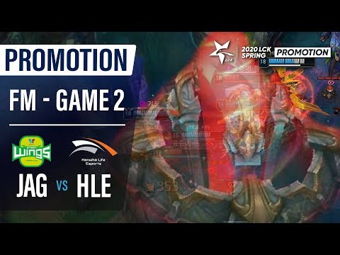 JAG vs HLE | Promotion Final Match Game2 H/L | 2020 LCK Spring