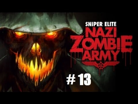 Sniper Elite Nazi Zombie Army Co-Op part 13: Ultimate tactic!