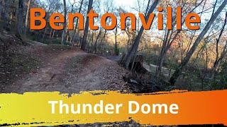 Thunder Dome, Coler MTB Preserve, Bentonville