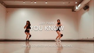 박재범 Jay Park - 뻔하잖아 (YOU KNOW)  - Dance Cover - Honey J choreography