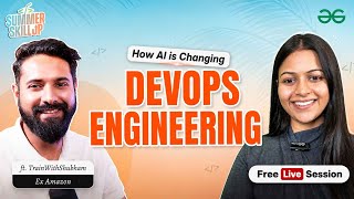 How AI is Changing DevOps Engineering | Ex-Amazon Engineer reveals the secret | TrainWithShubham