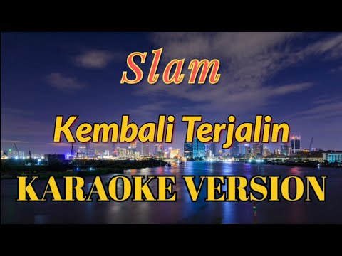 Slam - Kembali Terjalin Karaoke