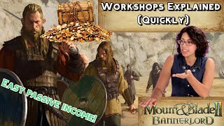 Mount and Blade 2: Bannerlord - Workshops Explained (Quickly)