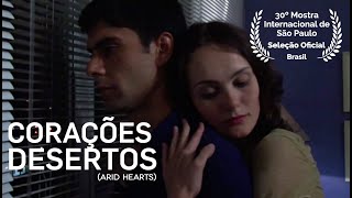 CORAÇÕES DESERTOS (ARID HEARTS)