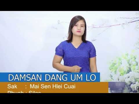 DAMSAN DANG UM LO // Mai Sen Hlei Cuai (Karaoke)