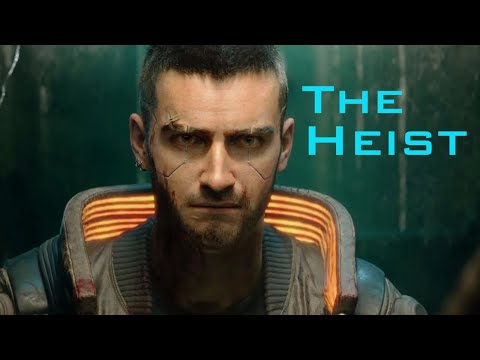 Cyberpunk 2077  Walkthrough Part - 4 | The Heist