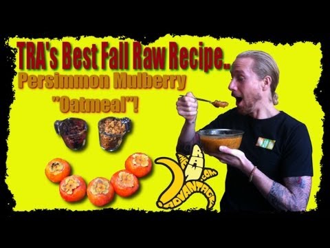 Persimmon Mulberry "Oatmeal", TRA's best Fall recipe!
