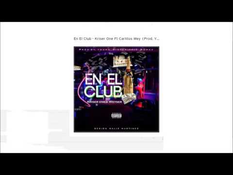 En El Club - Kriser One Ft Weyser (Prod. Young Cister & Criz Gomez)