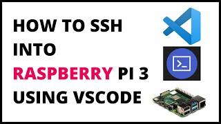 SSH into Raspberrypi using Vscode | remote-ssh