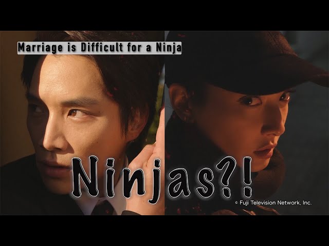 Marriage is Difficult for a Ninja 【Fuji TV Official】