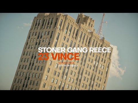 Stoner Gang Reece x 23 Vince - No Rap Check (Official Video)