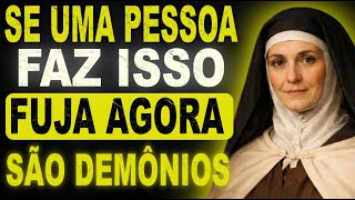 Santa Teresa Revelou Quando Alguém Perto de Você Já Não É a Mesma Pessoa