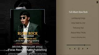 Download lagu Full Album Ncing Adnan - Slow Pop Rock Terpopuler mp3 Download lagu Full Album Ncing Adnan - Slow Pop Rock Terpopuler mp3