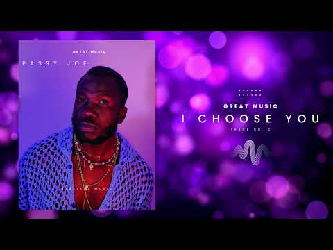 I Choose You. Passy Joe