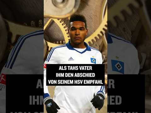 Wisst ihr noch, als Tahs Vater seinem Sohn den Abschied von "seinem HSV" empfahl? #shorts