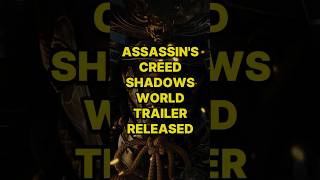 Assassin’s Creed Shadows World Trailer Released
