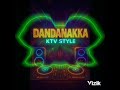DANDANAKKA KTV STYLE