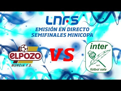 Minicopa LNFS ElPozo - Inter Movistar