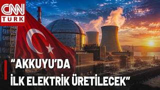 Türkiye’nin Nükleer Enerji Hamlesi! İlk Elektrik İçin Geri Sayım...