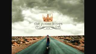 The Prom Kings - Fade