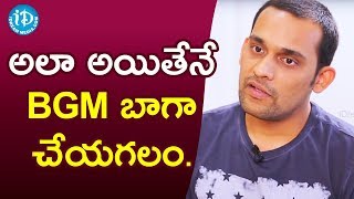 అలా అయితేనే BGM బాగా చేయగలం. - Music Director Mickey J Meyer || Melodies &amp; Memories