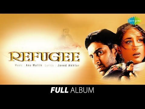 Refugee | Full Album | Anu Malik | Javed Akhtar| Abhishek B | Kareena K | Aisa Lagta Hai |Sonu Nigam