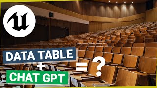 ChatGPT + DataTables in Unreal Engine