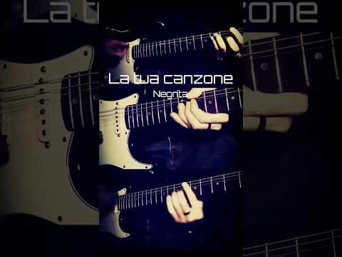 La Tua Canzone - Negrita
