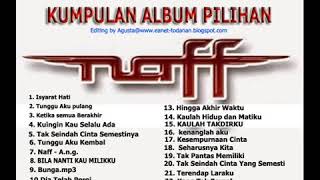Download lagu Full Album Pilihan Naff mp3 Download lagu Full Album Pilihan Naff mp3