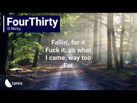 ill Nicky - FourThirty (ft. Tre Aces) (+Lyrics)
