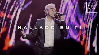 Hallado en Ti // Gateway Worship (con Marco Barrientos) // Murallas