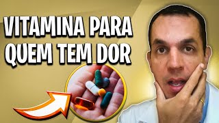 Qual A Melhor Vitamina Para Dores Musculares