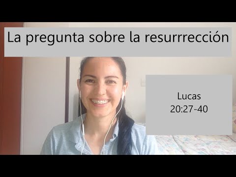 La pregunta sobre la resurrección