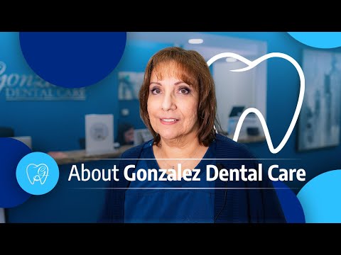 Gonzalez Dental Care | About Us Video