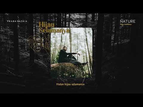 Prada Satria - Hijau Selamanya (Official Lyric Video)