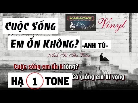[Karaoke HẠ TONE] Cuộc Sống Em Ổn Không? - Anh Tú [Tone Nam x Dễ Hát x Beat Chuẩn]