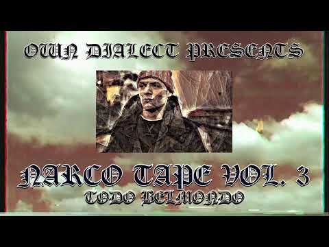 NARCO TAPE VOL. 3 - Todo Belmondo