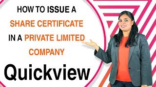 How to issue Share Certificates in a Private Limited Company - Quick View