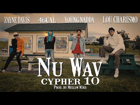 Nu Wav Cypher 10 - Lou Charismo, 46Cal, Young Nadda, Zayne Davis (Prod. by Mellow Mike) [Live Take]
