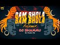 BAM BHOLA BAM BHOLA DJ DHAMMU RAIPUR Mahashivratri Dj Song Bhole BABA Songs DJ Mohit Mk