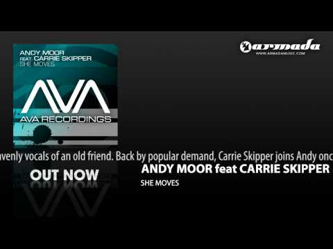Andy Moor feat. Carrie Skipper - She Moves (M.I.K.E. Remix)  (AVA026)