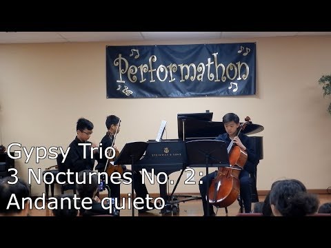 Gypsy Trio 3 Nocturnes No 2: Andante Quieto from our 2018 Perfrmathon