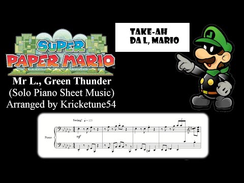 Mr. L, Green Thunder - Super Paper Mario (Solo Piano Sheet Music)