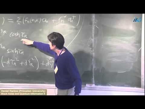 Daniel Harlow (Princeton University) Black Holes and Quantum Information II