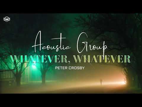 Peter Crosby - Whatever, Whatever (Instrumental Version)