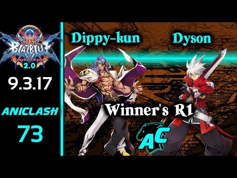 AniClash 73 - Dyson (Ragna) vs Dippy-kun (Azrael) Winner's R1 - Blazblue CF 2