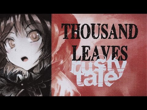 【東方 Melodic Death Metal】 Thousand Leaves - Rusty Tale【Lyric Video/2K】